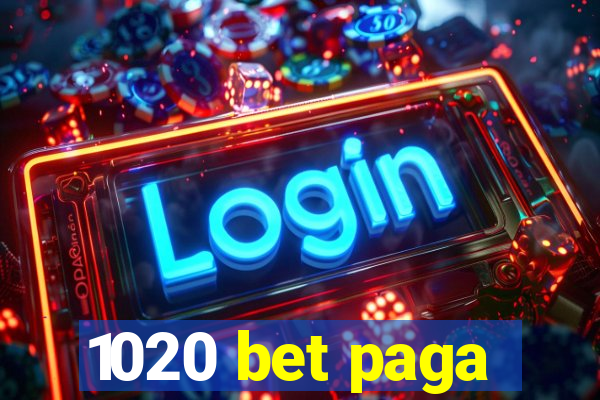 1020 bet paga